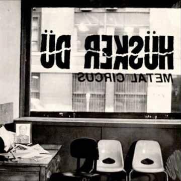 Metal Circus by Husker Du album cover